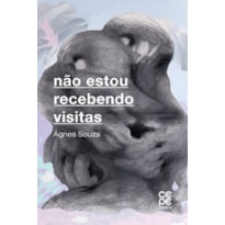 NÃO ESTOU RECEBENDO VISITAS