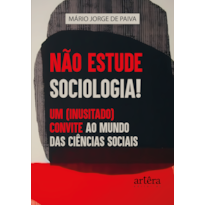 NÃO ESTUDE SOCIOLOGIA!: UM (INUSITADO) CONVITE AO MUNDO DAS CIÊNCIAS 2026 SOCIAIS