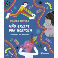 NÃO EXISTE DOR GOSTOSA