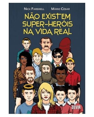 Não existem super-heróis na vida real