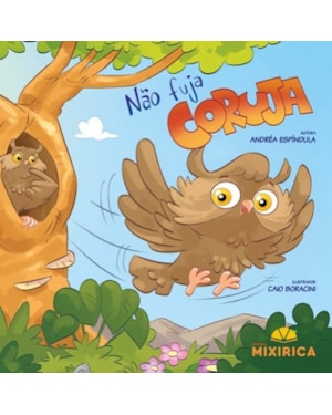 Não fuja coruja