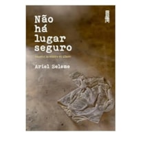 NÃO HÁ LUGAR SEGURO