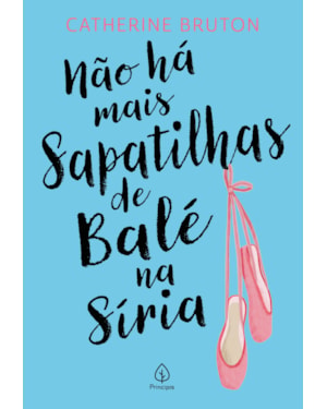 NÃO HÁ MAIS SAPATILHAS DE BALÉ NA SÍRIA