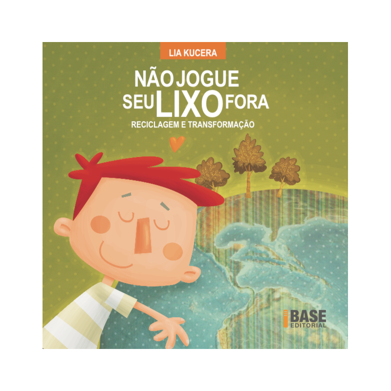 NÃO JOGUE SEU LIXO FORA: RECICLAGEM E TRANSFORMAÇÃO