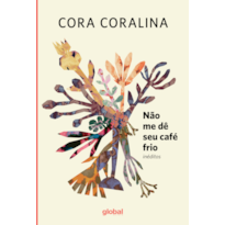 Não me dê seu café: Inéditos
