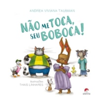 NÃO ME TOCA, SEU BOBOCA