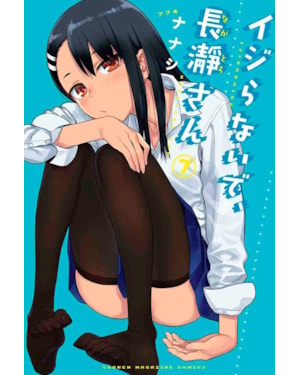 Não mexa comigo, Nagatoro 07
