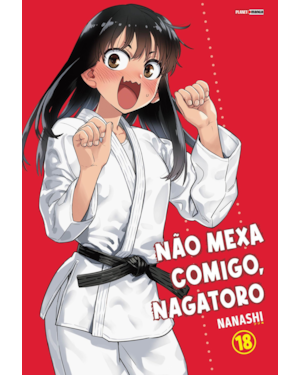 Não mexa comigo, Nagatoro 18