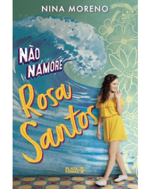 NÃO NAMORE ROSA SANTOS