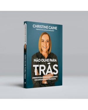 Não olhe para trás: liberte-se da estagnação e avance com entusiasmo e propósito
