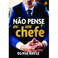 Não pense no seu chefe