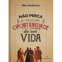 NÃO PERCA A MAIOR OPORTUNIDADE DA SUA VIDA