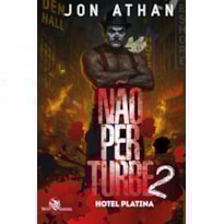 NÃO PERTURBE 2: HOTEL PLATINA