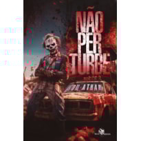 NÃO PERTURBE: A NOITE DOS PALHAÇOS ASSASSINOS