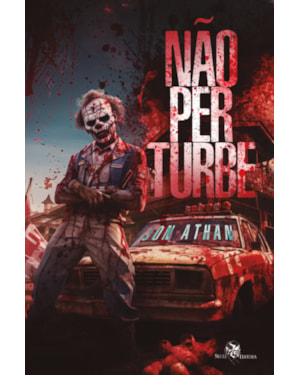 NÃO PERTURBE: A NOITE DOS PALHAÇOS ASSASSINOS