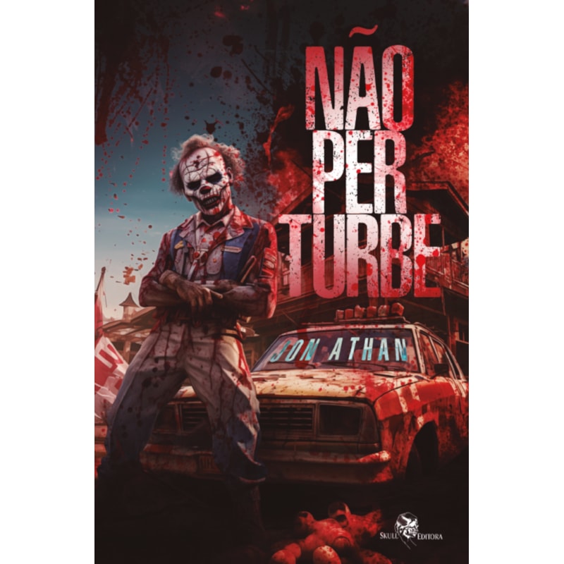 NÃO PERTURBE: A NOITE DOS PALHAÇOS ASSASSINOS