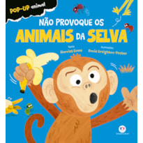 NÃO PROVOQUE OS ANIMAIS DA SELVA