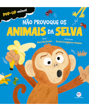 NÃO PROVOQUE OS ANIMAIS DA SELVA