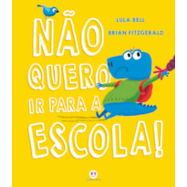Não Quero Ir para a Escola