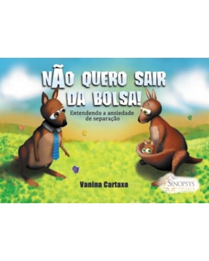 Não quero sair da bolsa! entendendo a ansiedade de separação