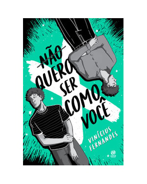 NÃO QUERO SER COMO VOCÊ