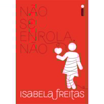 NÃO SE ENROLA, NÃO