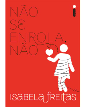 NÃO SE ENROLA, NÃO