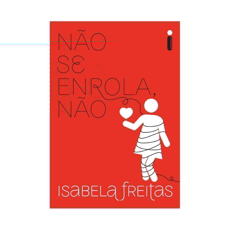 NÃO SE ENROLA, NÃO