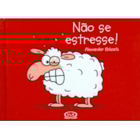 NÃO SE ESTRESSE!