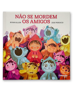 NÃO SE MORDEM OS AMIGOS