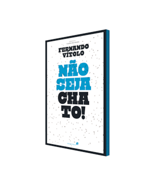 Não seja chato