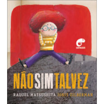 Não, sim, talvez