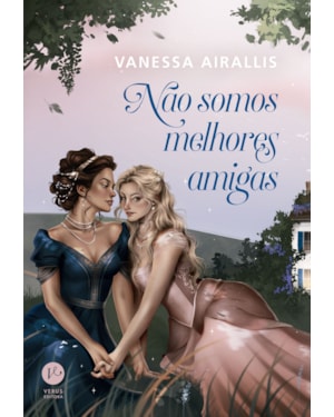 NÃO SOMOS MELHORES AMIGAS