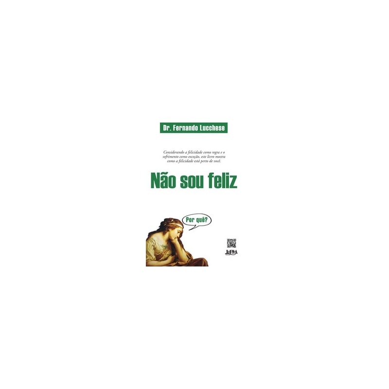 Não sou feliz