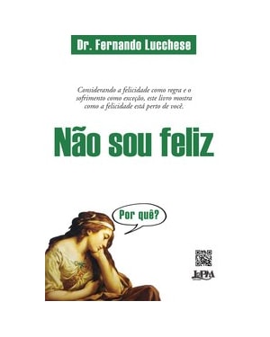 Não sou feliz