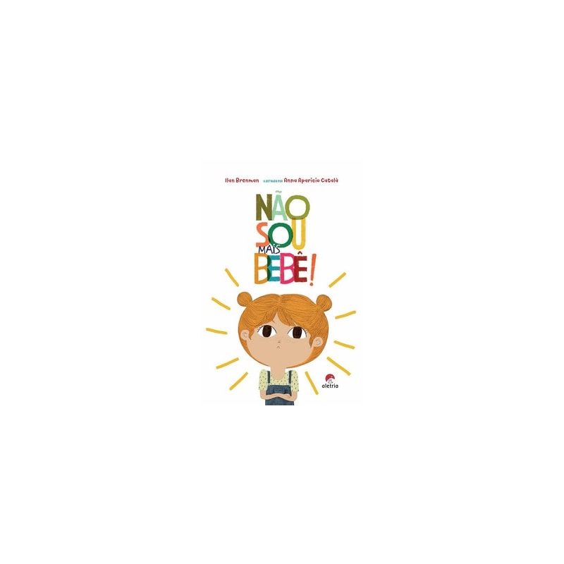NÃO SOU MAIS BEBÊ!