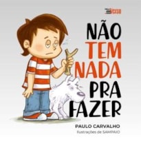 NÃO TEM NADA PRA FAZER