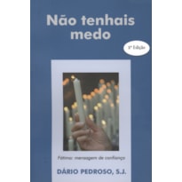 NAO TENHAIS MEDO