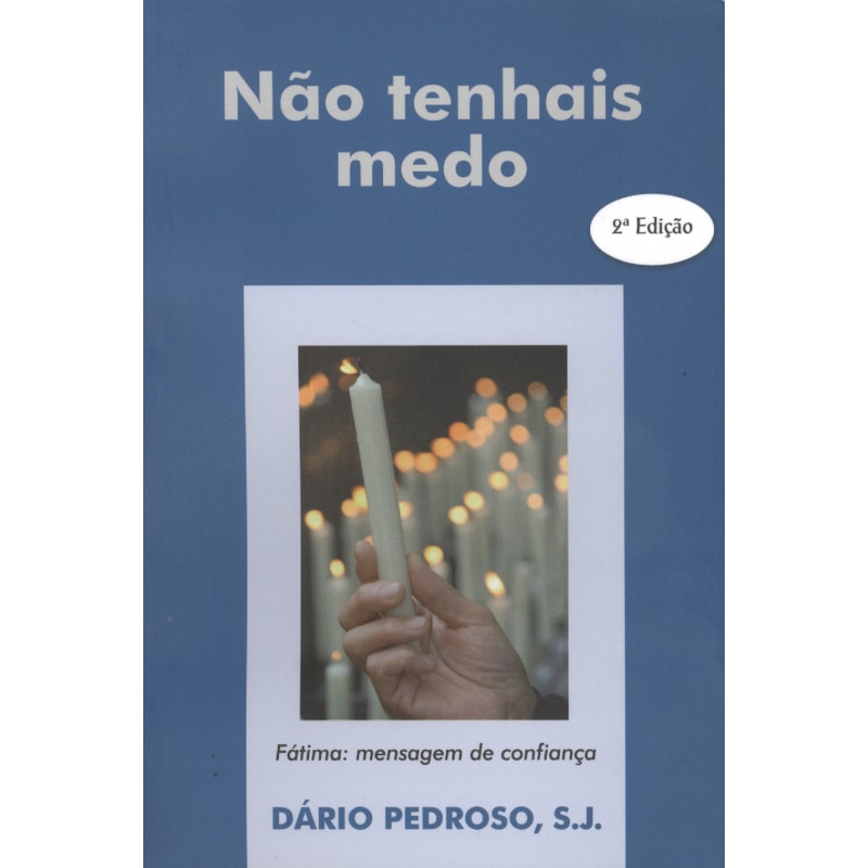 NAO TENHAIS MEDO