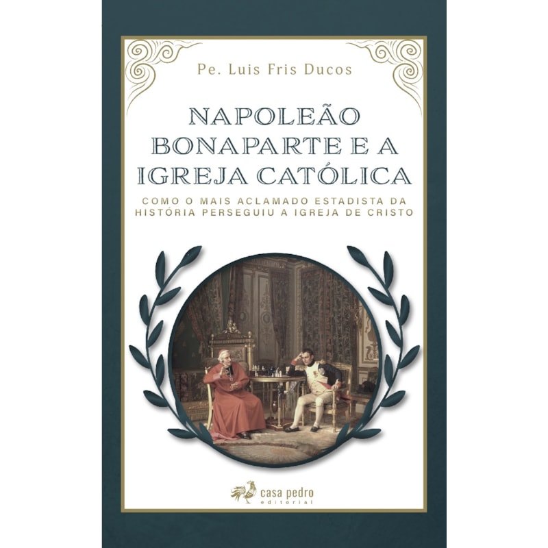 NAPOLEÃO BONAPARTE E A IGREJA CATÓLICA