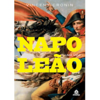 NAPOLEÃO: UMA VIDA