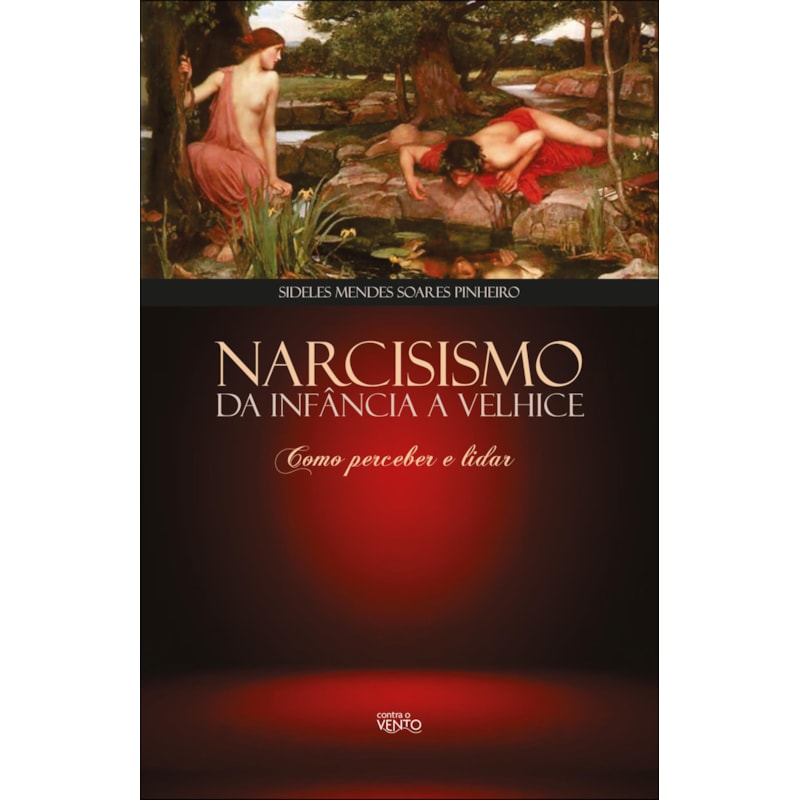 Narcisismo da Infância a Velhice: como perceber e lidar
