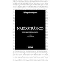 NARCOTRÁFICO - UMA GUERRA NA GUERRA