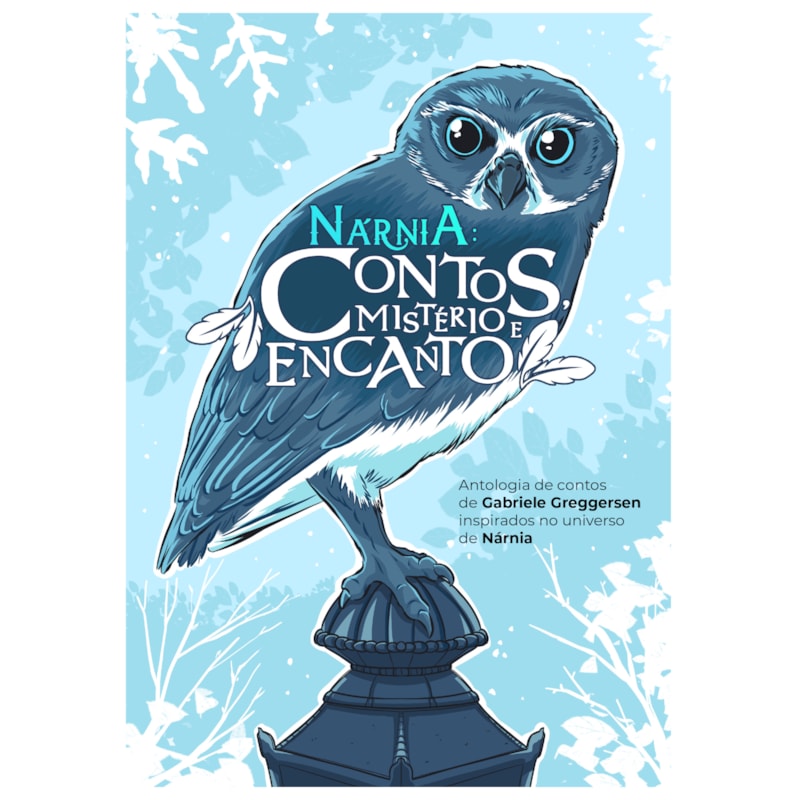 NÁRNIA: CONTOS, MISTÉRIO E ENCANTO