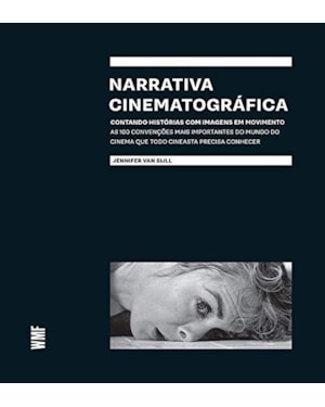 NARRATIVA CINEMATOGRÁFICA: CONTANDO HISTÓRIAS COM IMAGENS EM MOVIMENTO