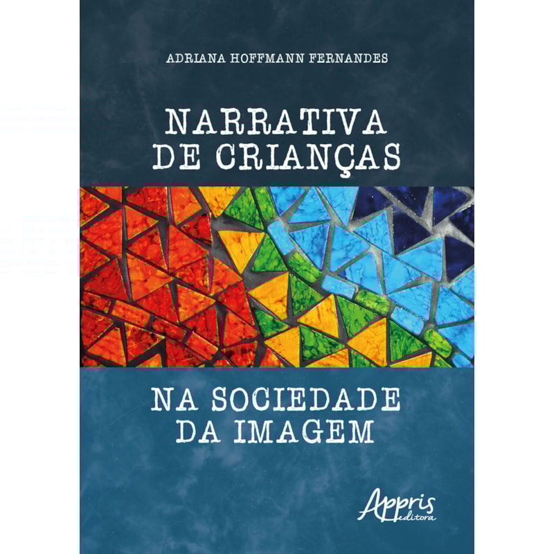 NARRATIVA DE CRIANÇAS NA SOCIEDADE DA IMAGEM
