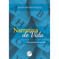 NARRATIVA DE VIDA: UMA QUESTÃO DE MÉTODO