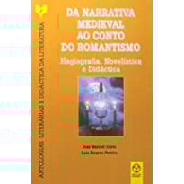 NARRATIVA MEDIEVAL AO CONTO DO ROMANTISMO, DA