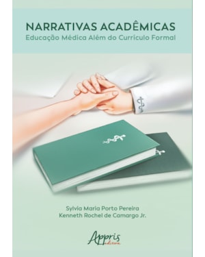 NARRATIVAS ACADÊMICAS: EDUCAÇÃO MÉDICA ALÉM DO CURRÍCULO FORMAL