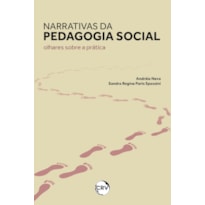 NARRATIVAS DA PEDAGOGIA SOCIAL: OLHARES SOBRE A PRÁTICA